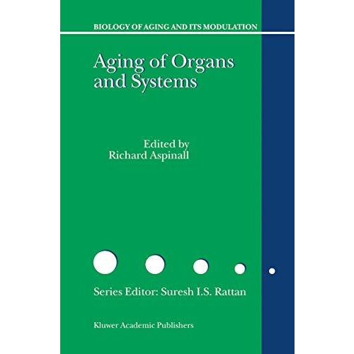 Aging of the Organs and Systems [Hardcover]