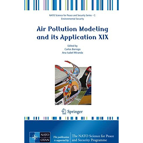 Air Pollution Modeling and Its Application XIX [Hardcover]