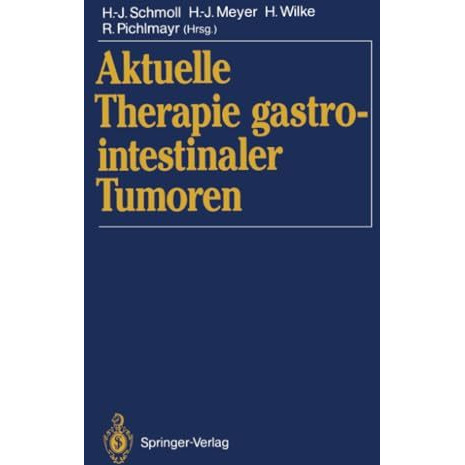 Aktuelle Therapie gastrointestinaler Tumoren [Paperback]