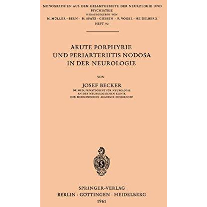 Akute Porphyrie und Periarteriitis Nodosa in der Neurologie [Paperback]