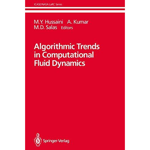 Algorithmic Trends in Computational Fluid Dynamics [Paperback]