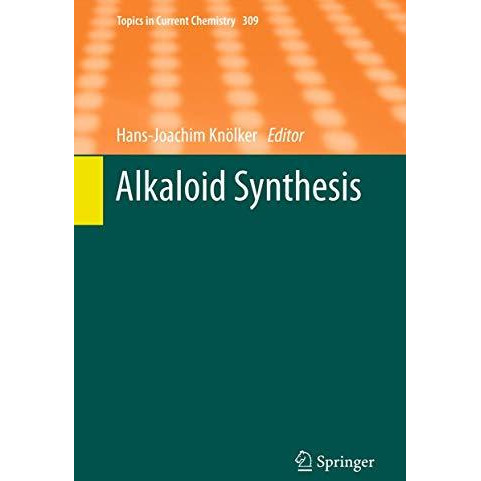 Alkaloid Synthesis [Hardcover]