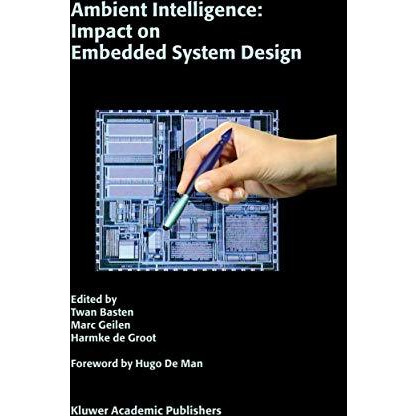 Ambient Intelligence: Impact on Embedded System Design [Hardcover]