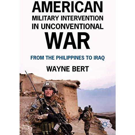 American Military Intervention in Unconventional War: From the Philippines to Ir [Paperback]