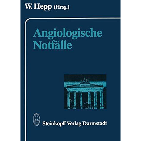 Angiologische Notf?lle [Paperback]