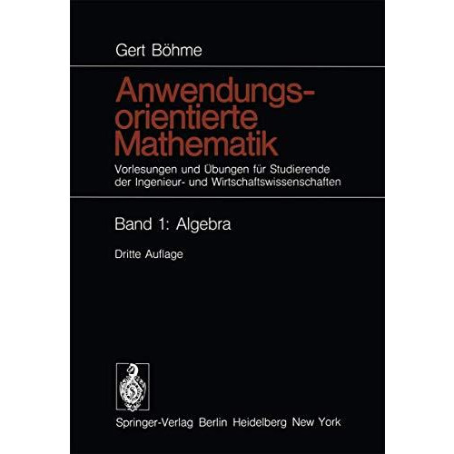 Anwendungsorientierte Mathematik: Vorlesungen und ?bungen f?r Studierende der In [Paperback]