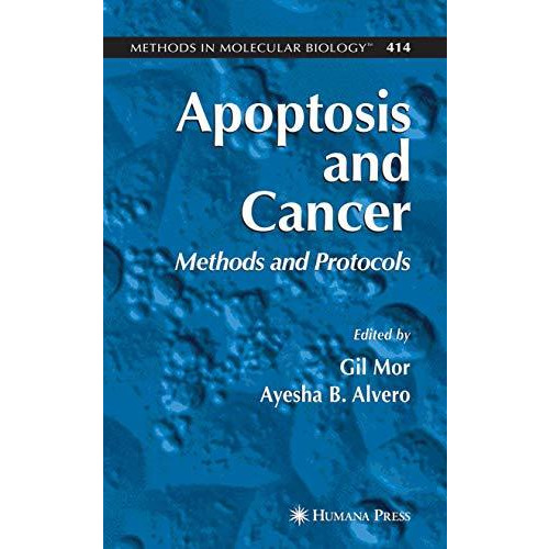 Apoptosis and Cancer: Methods and Protocols [Hardcover]