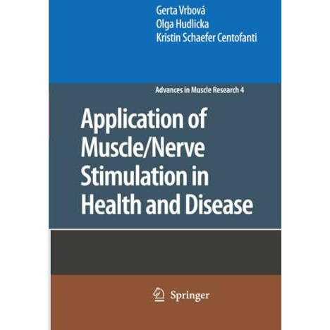 Application of Muscle/Nerve Stimulation in Health and Disease [Paperback]