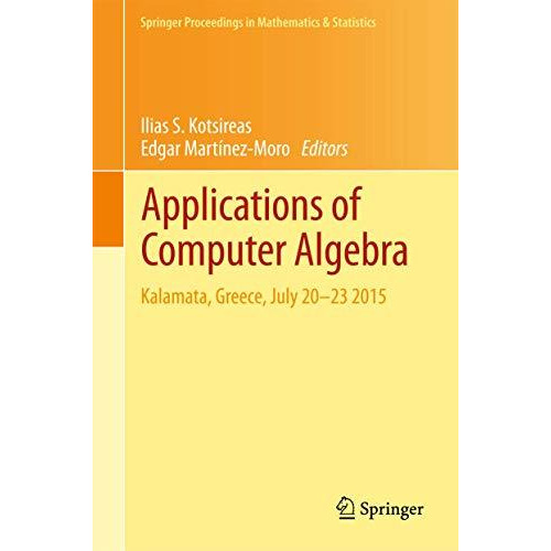 Applications of Computer Algebra: Kalamata, Greece, July 2023 2015 [Hardcover]