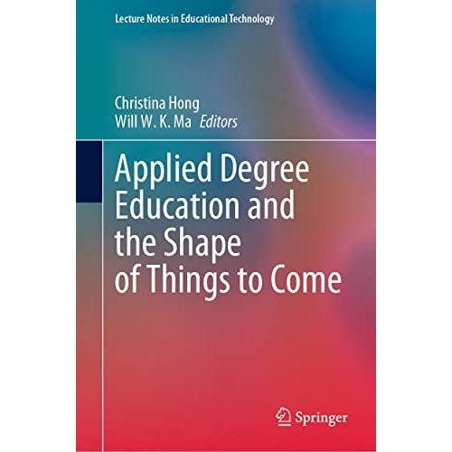 Applied Degree Education and the Shape of Things to Come [Hardcover]