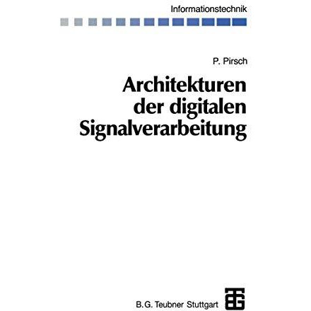 Architekturen der digitalen Signalverarbeitung [Paperback]