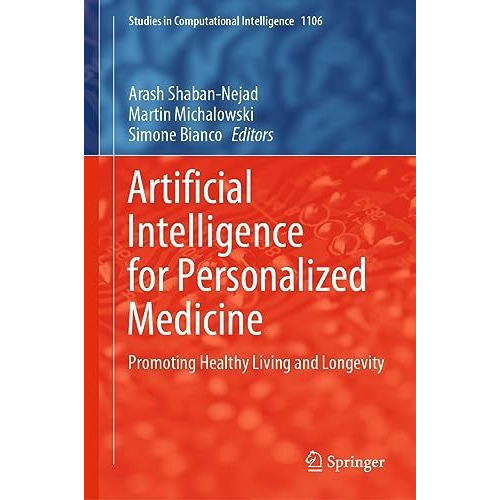 Artificial Intelligence for Personalized Medicine: Promoting Healthy Living and  [Hardcover]