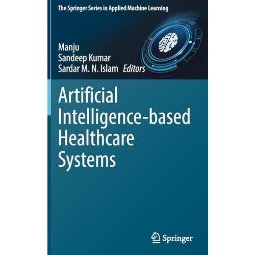 Artificial Intelligence-based Healthcare Systems [Hardcover]