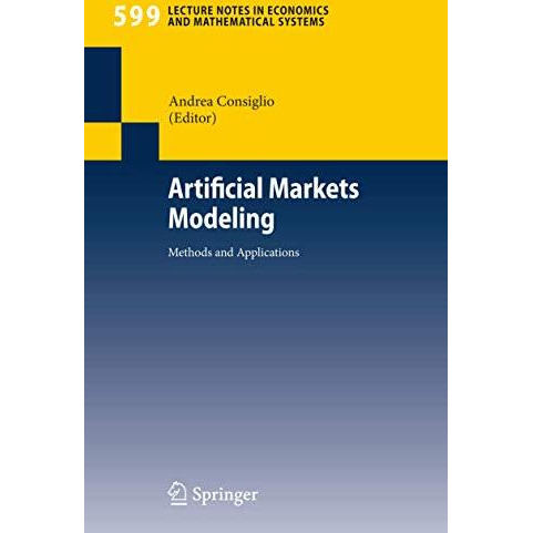 Artificial Markets Modeling: Methods and Applications [Paperback]