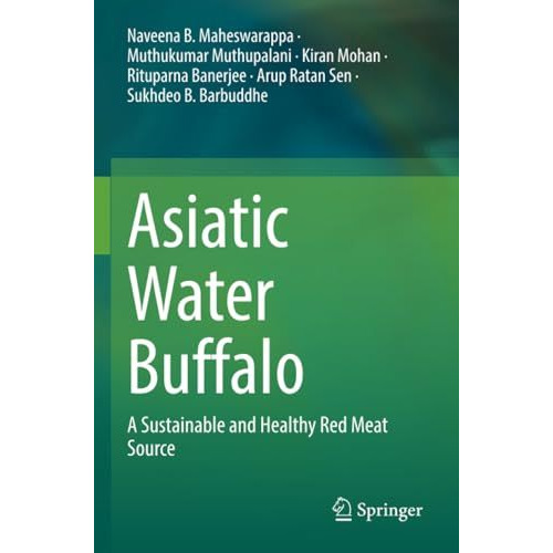 Asiatic Water Buffalo: A Sustainable and Healthy Red Meat Source [Paperback]