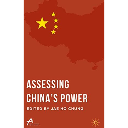 Assessing Chinas Power [Hardcover]