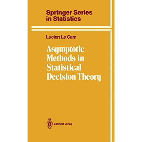 Asymptotic Methods in Statistical Decision Theory [Hardcover]