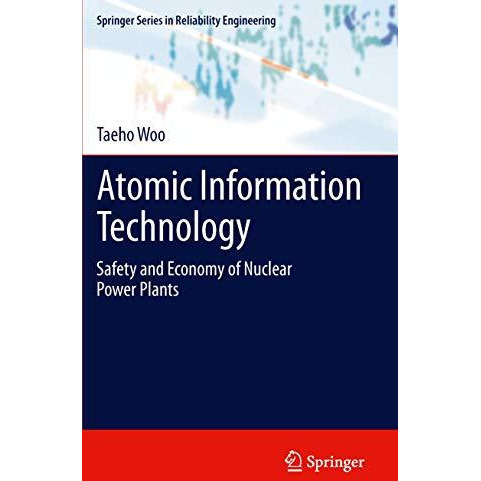 Atomic Information Technology: Safety and Economy of Nuclear Power Plants [Paperback]