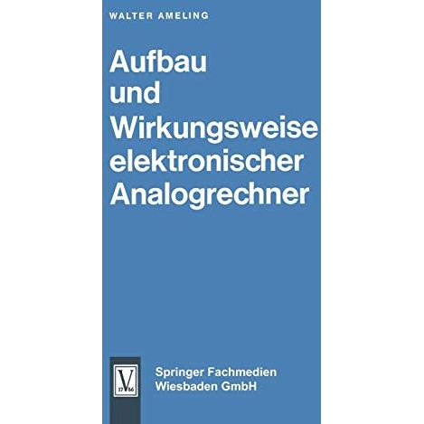 Aufbau und Wirkungsweise elektronischer Analogrechner [Paperback]