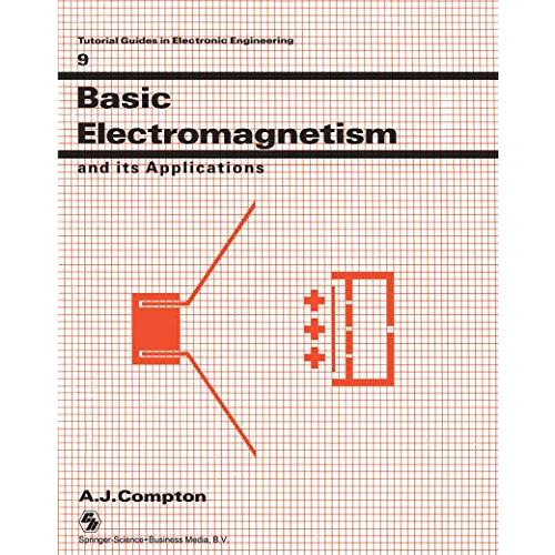 Basic Electromagnetism and its Applications [Paperback]