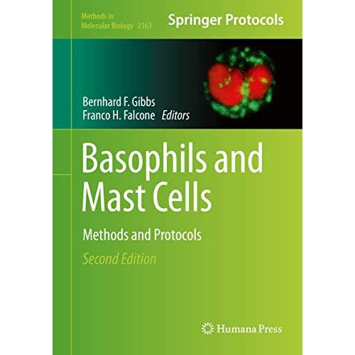 Basophils and Mast Cells: Methods and Protocols [Hardcover]