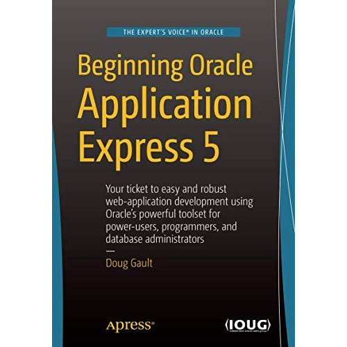 Beginning Oracle Application Express 5 [Paperback]