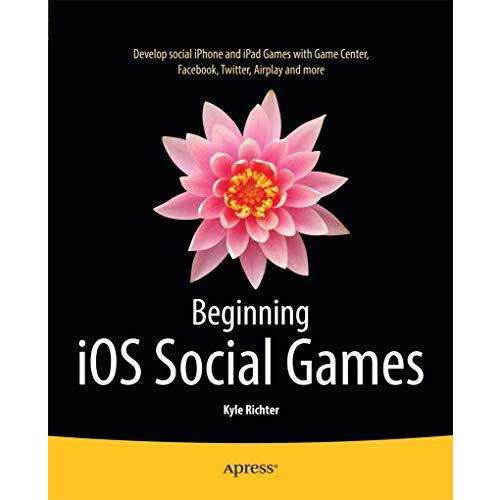 Beginning iOS Social Games [Paperback]