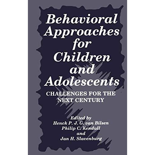 Behavioral Approaches for Children and Adolescents: Challenges for the Next Cent [Paperback]