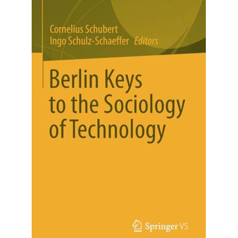 Berlin Keys to the Sociology of Technology [Paperback]