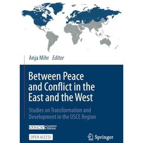 Between Peace and Conflict in the East and the West: Studies on Transformation a [Paperback]