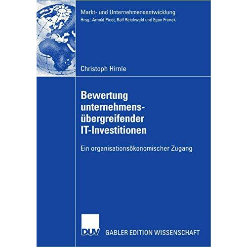 Bewertung unternehmens?bergreifender IT-Investitionen: Ein organisations?konomis [Paperback]