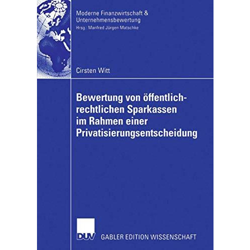 Bewertung von ?ffentlich-rechtlichen Sparkassen im Rahmen einer Privatisierungse [Paperback]