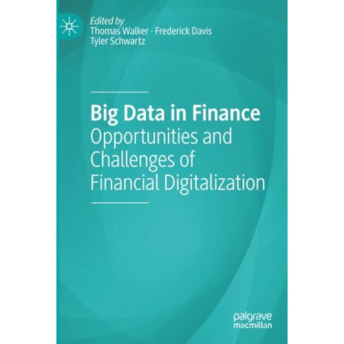 Big Data in Finance: Opportunities and Challenges of Financial Digitalization [Paperback]