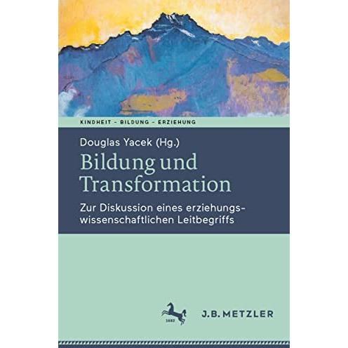 Bildung und Transformation: Zur Diskussion eines erziehungswissenschaftlichen Le [Paperback]