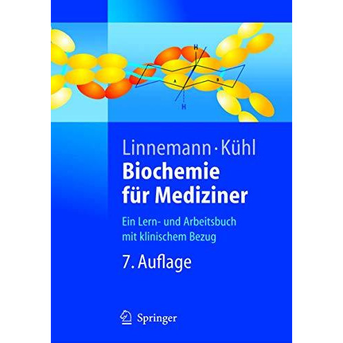 Biochemie f?r Mediziner: Ein Lern- und Arbeitsbuch mit klinischem Bezug [Paperback]