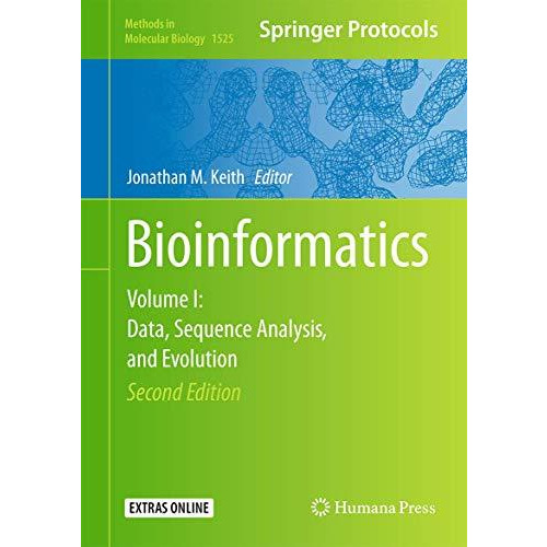 Bioinformatics: Volume I: Data, Sequence Analysis, and Evolution [Hardcover]