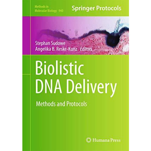 Biolistic DNA Delivery: Methods and Protocols [Hardcover]