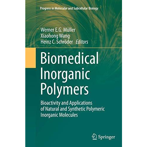 Biomedical Inorganic Polymers: Bioactivity and Applications of Natural and Synth [Paperback]