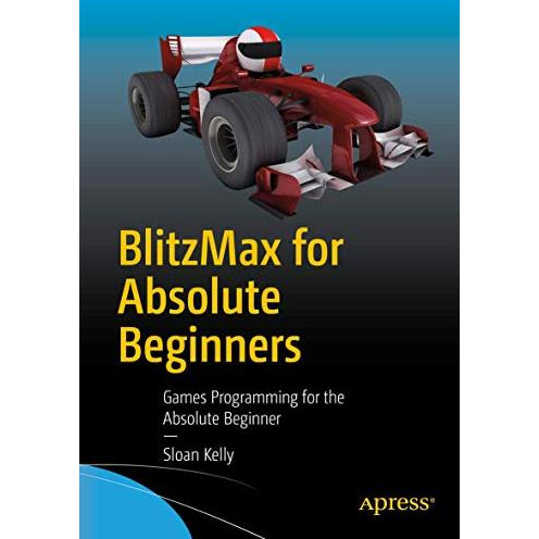 BlitzMax for Absolute Beginners: Games Programming for the Absolute Beginner [Paperback]