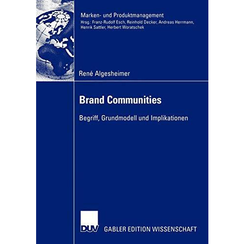 Brand Communities: Begriff, Grundmodell und Implikationen [Paperback]