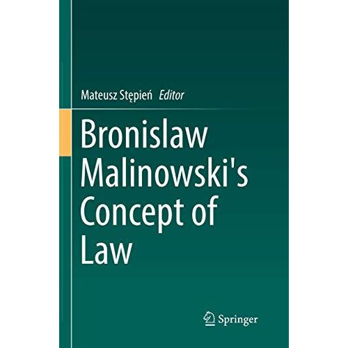 Bronislaw Malinowski's Concept of Law [Paperback]