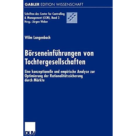 B?rseneinf?hrungen von Tochtergesellschaften: Eine konzeptionelle und empirische [Paperback]