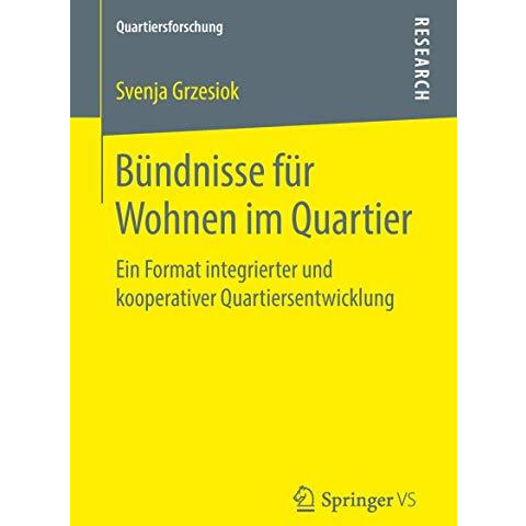 B?ndnisse f?r Wohnen im Quartier: Ein Format integrierter und kooperativer Quart [Paperback]