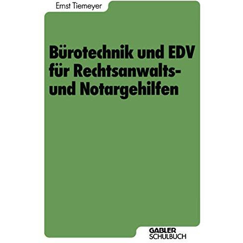 B?rotechnik und EDV f?r Rechtsanwalts- und Notargehilfen [Paperback]