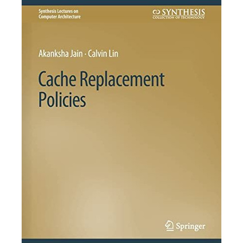 Cache Replacement Policies [Paperback]