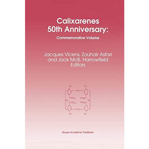 Calixarenes 50th Anniversary: Commemorative Issue [Paperback]