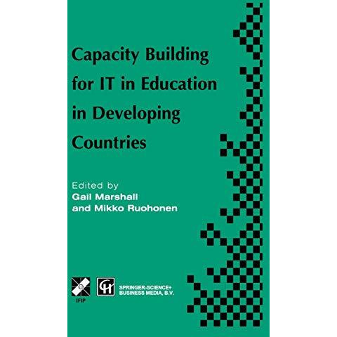 Capacity Building for IT in Education in Developing Countries: IFIP TC3 WG3.1, 3 [Hardcover]