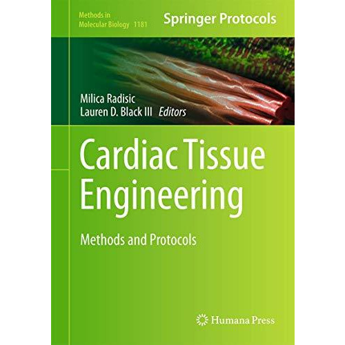 Cardiac Tissue Engineering: Methods and Protocols [Hardcover]