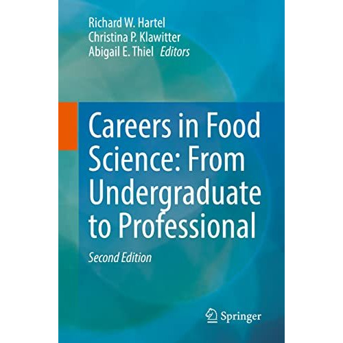 Careers in Food Science: From Undergraduate to Professional [Paperback]