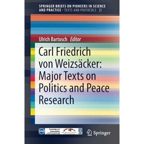 Carl Friedrich von Weizs?cker: Major Texts on Politics and Peace Research [Paperback]